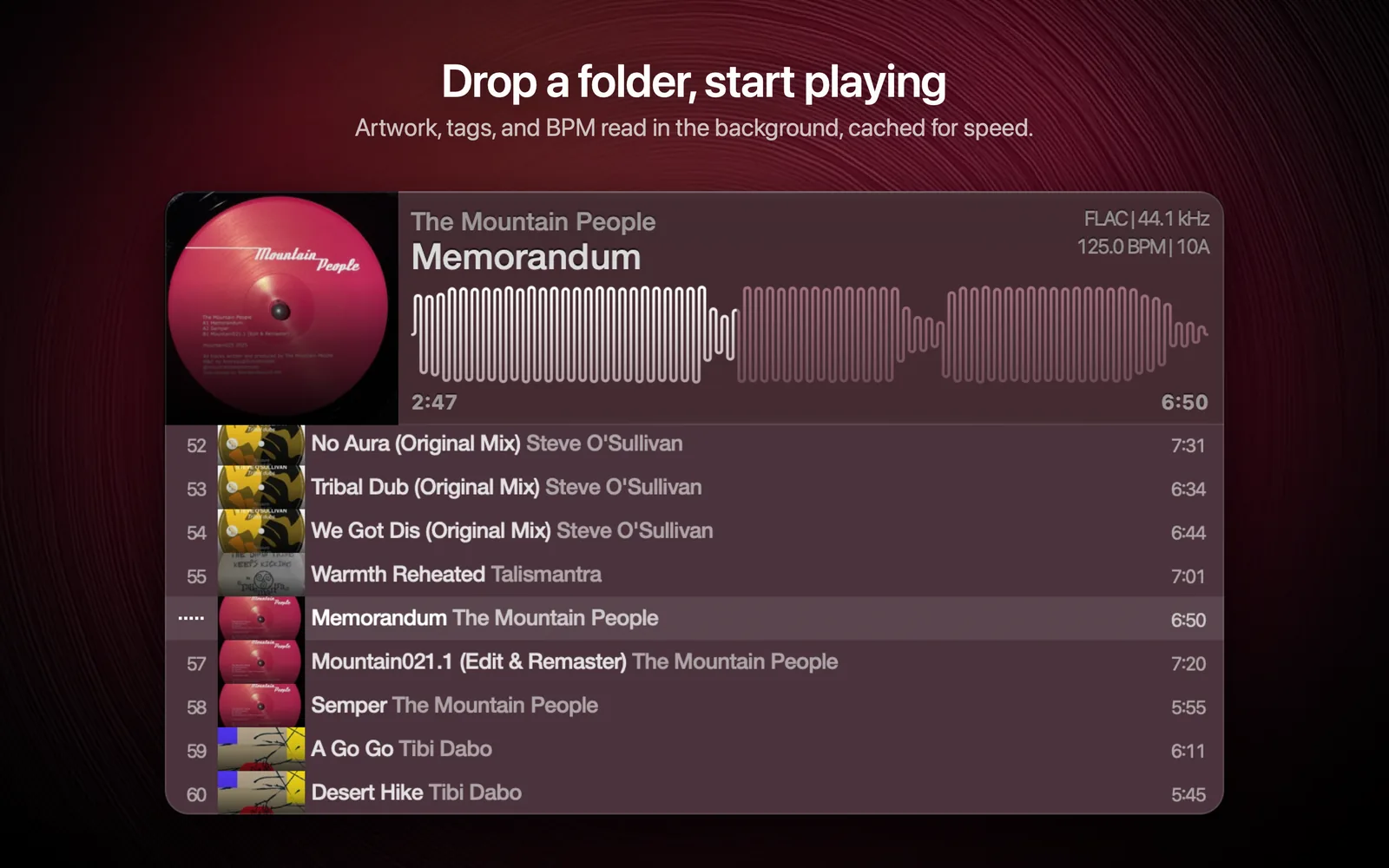 Drop a folder, start playing: the playlist with artwork, tags, and BPM.